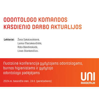 Nuotolinė konferencija "Odontologo komandos kasdienio darbo aktualijos" 2024 balandžio 19 d